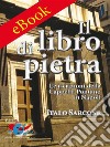 Il libro di pietraLe iscrizioni della Cappella Pontano in Napoli. E-book. Formato EPUB ebook di Sarcone Italo