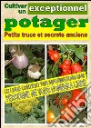 Cultiver un potager exceptionnel. Petits trucs et secrets anciens. E-book. Formato PDF ebook