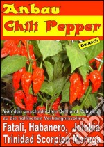 Anbau Chili Pepper . E-book. Formato EPUB ebook