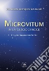 Microvitum in un guscio di noce: Il segreto nascosto della vita. E-book. Formato EPUB ebook