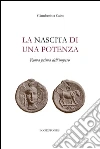 La nascita di una potenza: Roma prima dell'impero. E-book. Formato EPUB ebook di Giambattista Cairo