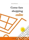Come fare shopping online. E-book. Formato EPUB ebook di Simona D'Ambrosio