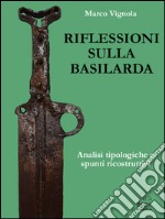 Riflessioni sulla basilarda. Analisi tipologiche e spunti ricostruttivi. E-book. Formato EPUB ebook