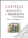 Castelli di Romagna nel Medioevo centrale. Forme, edifici, materiali, persone. E-book. Formato EPUB ebook