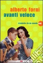 Avanti veloce - Cronache da un mondo pop. E-book. Formato EPUB ebook