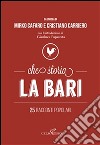 Che storia La Bari. 25 racconti popolari. E-book. Formato EPUB ebook