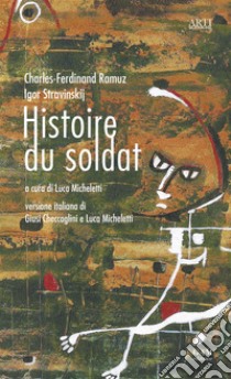 Histoire du soldat. E-book. Formato EPUB ebook di C.F. Ramuz 