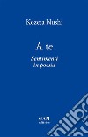 A te. E-book. Formato EPUB ebook