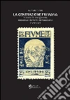 La Generazione fiumana: tra contestazione giovanile, antipolitica e fermenti internazionalisti (1919-1920). E-book. Formato EPUB ebook di Pietro Battistella