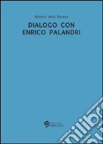 Dialogo con Enrico Palandri. E-book. Formato EPUB