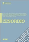 L'Esordio. E-book. Formato EPUB ebook