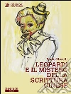 Leopardi e il mistero della scrittura cinese. E-book. Formato EPUB ebook di Paolo Morelli