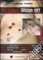 Pulsional gender art. E-book. Formato PDF ebook