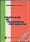 Trattato di filosofia futurista. E-book. Formato PDF ebook