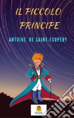 Il Piccolo Principe. E-book. Formato Mobipocket ebook