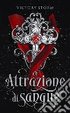 Attrazione di sangue. E-book. Formato Mobipocket ebook di Victory Storm