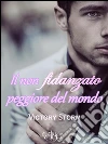 Il non fidanzato peggiore del mondo. E-book. Formato Mobipocket ebook di Victory Storm