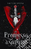 Promessa di sangue. Trilogia di sangue. E-book. Formato Mobipocket ebook di Victory Storm