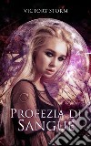 Profezia di sangueSaga di sangue spinoff sequel. E-book. Formato EPUB ebook