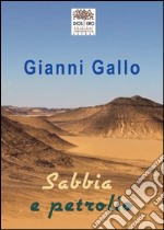 Sabbia e petrolio. E-book. Formato EPUB ebook