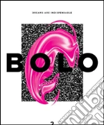 BOLO 2: Dreams are indispensable. E-book. Formato PDF