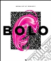 BOLO 2: Dreams are indispensable. E-book. Formato Mobipocket ebook di BOLO Paper
