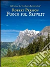 Fuoco sul Sesveit. E-book. Formato Mobipocket ebook di Robert Persson
