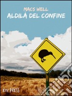 Aldilà del confine. E-book. Formato EPUB ebook