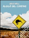 Aldilà del confine. E-book. Formato EPUB ebook