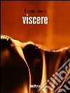Viscere. E-book. Formato Mobipocket ebook