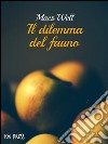 Il dilemma del fauno. E-book. Formato EPUB ebook di Macs Well