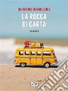 La rocca di carta. E-book. Formato Mobipocket ebook