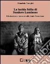 La lucida follia di Sendero Luminoso. Rivoluzione e terrore sulle Ande peruviane. E-book. Formato Mobipocket ebook di Maurizio Campisi