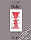 Intervista a Costantino. E-book. Formato Mobipocket ebook di Franco Cardini