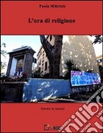 L' ora di religione. E-book. Formato EPUB ebook