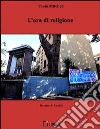 L' ora di religione. E-book. Formato Mobipocket ebook di Paola Miletich