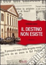 Il destino non esiste. E-book. Formato EPUB ebook