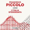 L'Italia spensierata. Audiolibro. Download MP3 ebook