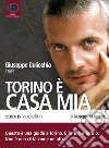 Torino è casa mia. Audiolibro. Download MP3 ebook di Giuseppe Culicchia