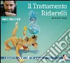 Il trattamento Ridarelli. Audiolibro. Download MP3 ebook