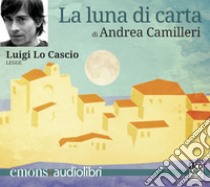 La luna di carta. Audiolibro. Download MP3 ebook di Andrea Camilleri