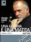 Una gomma e una matita. Audiolibro. Download MP3 ebook di Giorgio Faletti