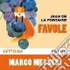 Favole. Audiolibro. Download MP3 ebook di Jean de La Fontaine