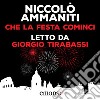 Che la festa cominci. Audiolibro. Download MP3 ebook