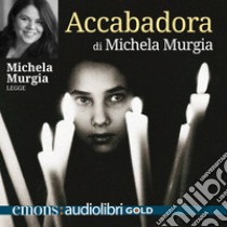 Accabadora. Audiolibro. Download MP3 - Michela Murgia - UNILIBRO
