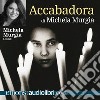 Accabadora. Audiolibro. Download MP3 ebook di Michela Murgia