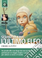 L'ultimo elfo. Audiolibro. Download MP3 ebook