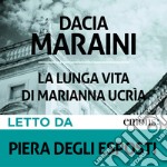 La lunga vita di Marianna Ucrìa. Audiolibro. Download MP3 ebook