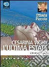 L'ultima estate. Audiolibro. Download MP3 ebook di Cesarina Vighy