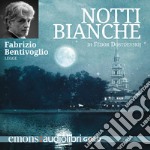 Notti bianche. Audiolibro. Download MP3 ebook